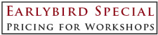 Earlybird Special Pricing For Workshops